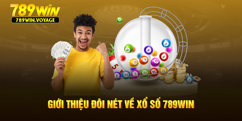 Giới thiệu về xổ số 789Win